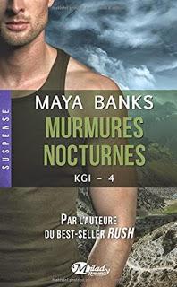 Kgi,Tome 4 : Murmures nocturnes  de Maya Banks