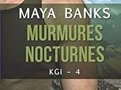 Kgi,Tome Murmures nocturnes Maya Banks