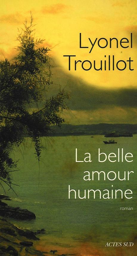 La belle amour humaine de Lyonel TROUILLOT