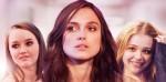 [Critique] Girls Only Keira Knightley fait crise trentaine