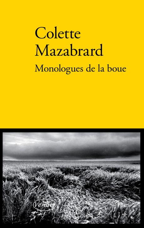 Monologues de la boue de Colette MAZABRARD