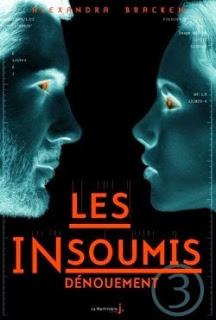 Les insoumis tome 3: Dénouement  de Alexandra Bracken