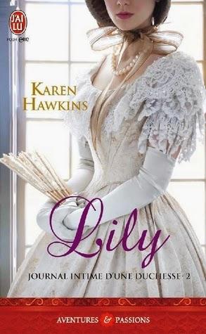 Journal intime d'une duchesse, tome 2 : Lily de Karen Hawkins