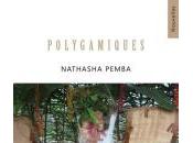 Polygamiques, Nathasha Pemba.