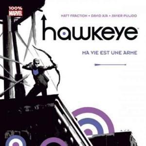 Hawkeye : ma vie est une arme – Matt Fraction
