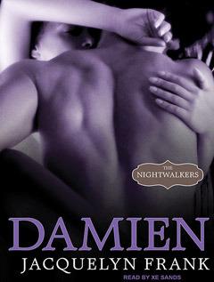 Le Clan des Nocturnes T.4 : Damien - Jacquelyn Frank