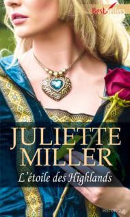 L'étoile des Highlands, Juliette Miller (Harlequin)