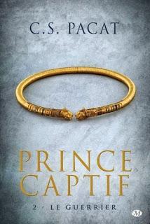 Prince captif, tome 2 : Le guerrier de C.S Pacat