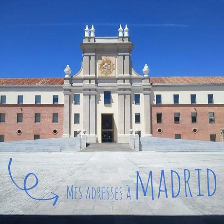 Madrid, épisode 1 : Mes bonnes adresses