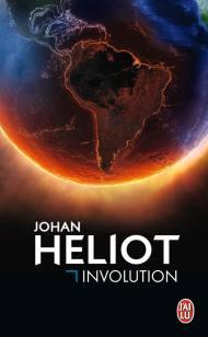Involution de Johan Heliot