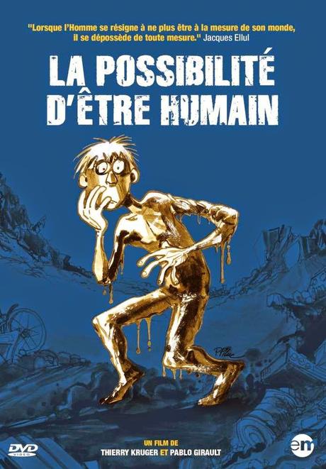 La possibilité d'être humain (documentaire) - Pablo Girault, Thierry Kruger