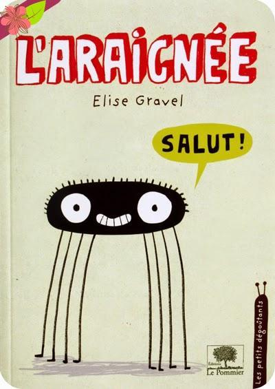 L’araignée d’Elise Gravel - éditions Le Pommier