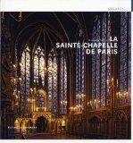 La Sainte Chapelle ou l’histoire de Saint Louis acheteur compulsif