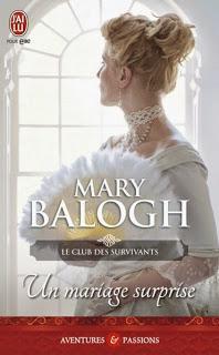 Le club des survivants, tome 2 : Un mariage surprise de Mary Balogh