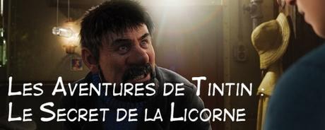 Les Aventures de Tintin : Le Secret de la Licorne