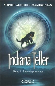 Sophie Audouin-Mamikonian, Indiana Teller (tome 1)