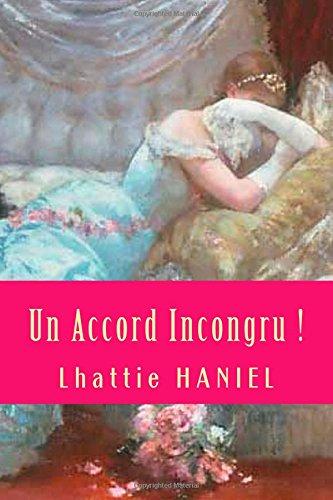 Un Accord Incongru : un nouveau petit délice de Lhattie Haniel