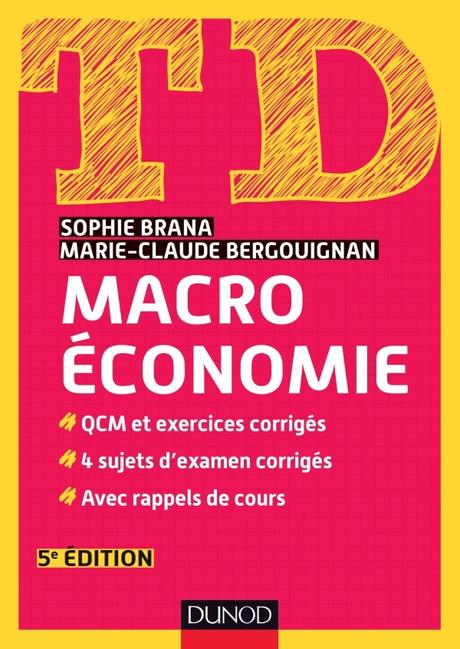 « TD Macroéconomie »  de Sophie Brana, Marie-Claude Bergouignan
