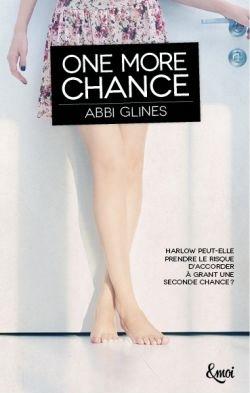 Laissez vous emporter par vos émotions dans One More Chance d'Abbi Glines