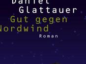 {VO} gegen Nordwind [Quand souffle vent nord] Daniel Glattauer