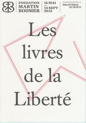 Les livres de la liberté, à la Fondation Martin Bodmer, à Cologny