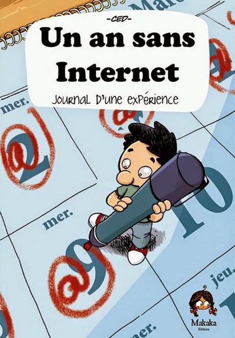 Un an sans Internet, Journal d'une expérience