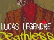 Deathless Days, Lucas Legendre