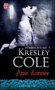 Les ombres de la nuit - tome4 : Ame Damnée - Kresley Cole