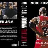 Découvrez le livre: « Michael Jordan, The Life »