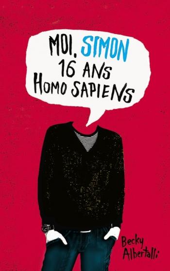 Moi, Simon 16 ans homo sapiens - Becky Albertalli