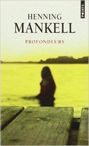 [M] Profondeurs d’Henning Mankell