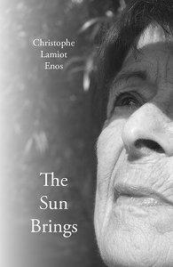 Christophe Lamiot Enos,  The Sun Brings  par Sabine Huynh