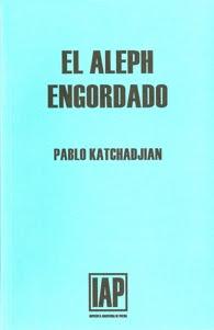Pablo Katchadjian - El Aleph engordado