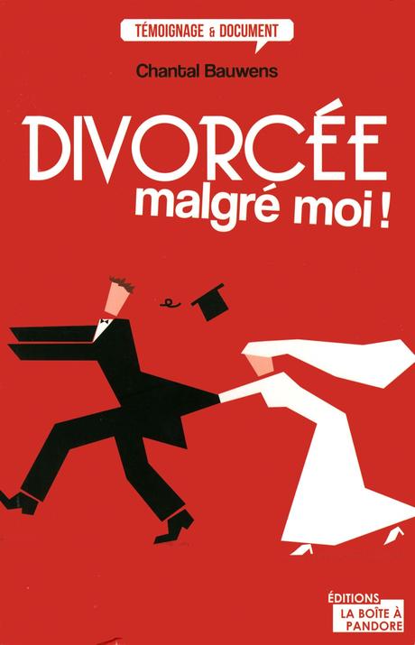 Babelio Masse Critique : Mon avis sur Divorcée Malgré Moi de Chantal Bauwens