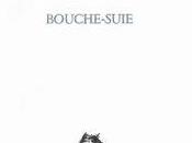 (note lecture) Cedric Penven, "Bouche-suie", Yann Miralles