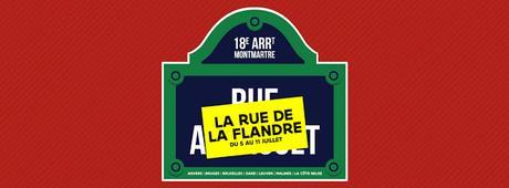Bienvenue à l’événement La Rue de la Flandre qui aura lieu rue Androuet à Paris du 5 au 11 juillet !