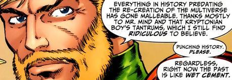 L'idée la plus stupide du monde : Superboy donne un coup de poing dans la fabrique de la réalité, ce qui change la continuité. Yay !