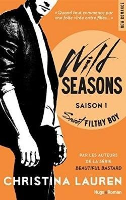 Couverture Wild seasons, tome 1 : Sweet Filthy Boy