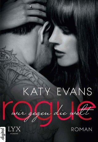Fight for Love T.4 : Rogue - Katy Evans