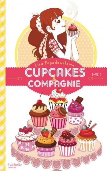 Cupcakes & compagnie 1- - Lisa Papademetriou