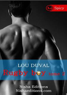 Retrouvez avec délice Scott Smith dans le 2ème tome de Rugby Boy de Lou Duval