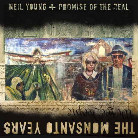 Neil Young, The Monsanto Years (Nouvel album, disponible depuis le 29 juin)