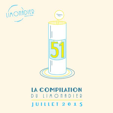 La Compilation du Limonadier #17 – Juillet 2015