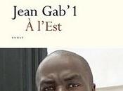 l'Est, Jean Gab'1