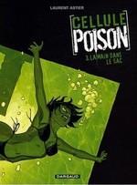 Cellule Poison t.3, de Laurent Astier