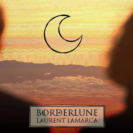 borderlune-laurent-lamarca-single-cover