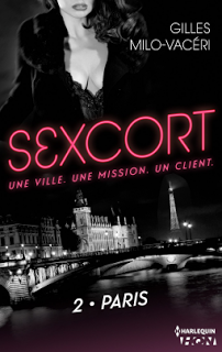 Sexcort, tome 2 : Paris de Gilles Milo-Vacéri