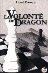 La volonté du Dragon - Lionel Davoust