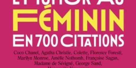 L’Humour au féminin en 700 citations – Macha Méryl et Christian Moncelet