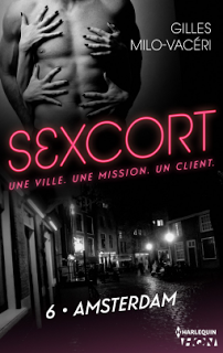 Sexcort tome 6 : Amsterdam de Gilles Milo-Vacéri